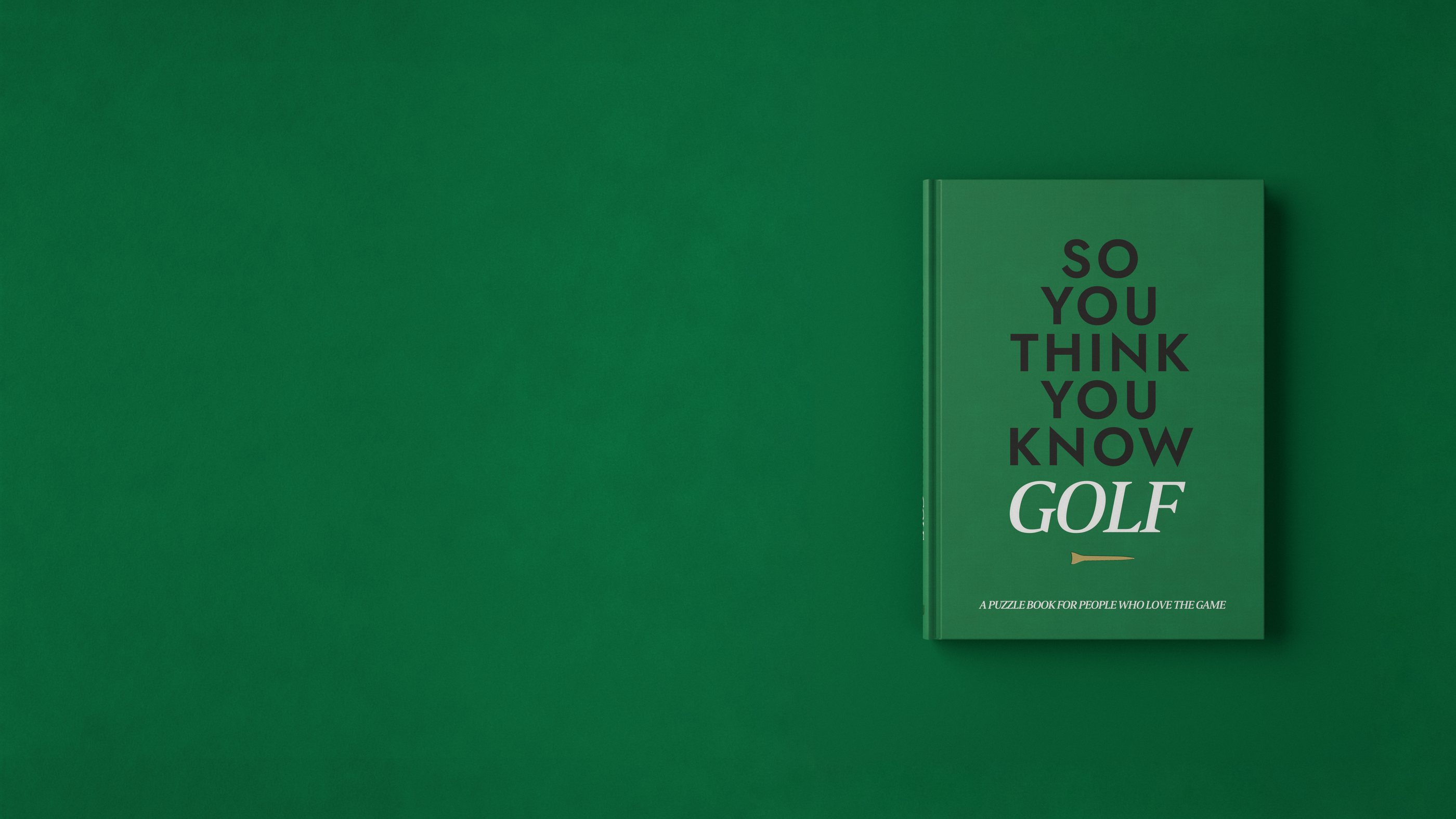 So you think you know Golf, a green clothbound hardback, lying on green felt
